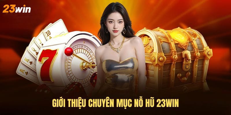 -Nổ Hũ 23win