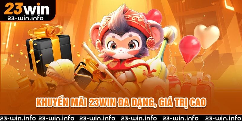 khuyen-mai-23win-da-dang-gia-tri-cao